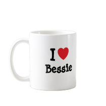 I love Bessie heart T-Shirt Mugs