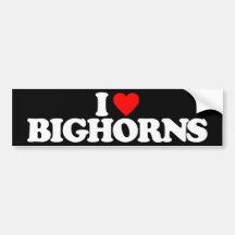 I LOVE BIGHORNS BUMPER STICKERS