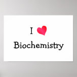 I Love Biochemistry posters