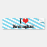 I Love Birmingham Bumper Stickers