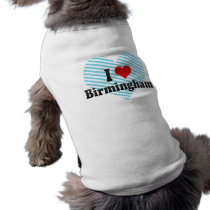 I Love Birmingham, United Kingdom Dog Shirt