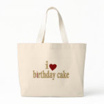 I Love Birthday Cake bags