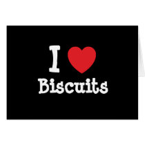 I love Biscuits heart T-Shirt