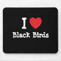 I love Black Birds heart custom personalized mousepads