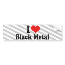 I Love Black Metal Bumper Sticker