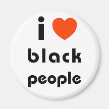 I Love Black People Refrigerator Magnet