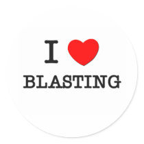 I Love Blasting