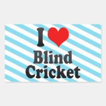 I love Blind Cricket Rectangle Stickers