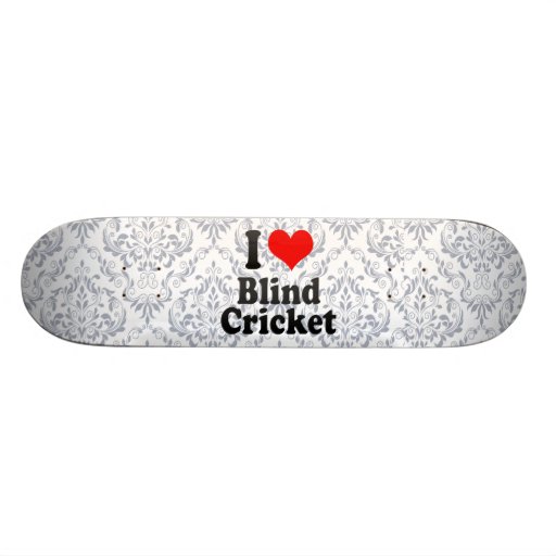 I love Blind Cricket Skate Board Decks