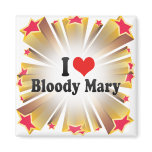 I Love Bloody Mary Magnet