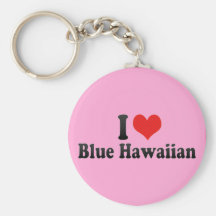 I Love Blue Hawaiian Key Chain