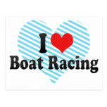 I Love Boat Racing Postcards