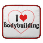I love Bodybuilding ipad sleeves