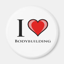 I Love Bodybuilding Refrigerator Magnet