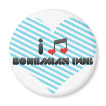 I Love Bohemian Dub Magnet