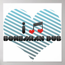 I Love Bohemian Dub Print