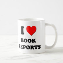 I Love Book Reports Coffee Mug