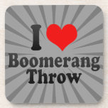 I love Boomerang Throw Coaster