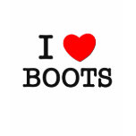 I Love Boots t-shirts