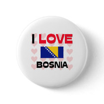 I Love Bosnia buttons