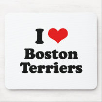 I Love Boston Terriers