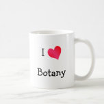 I Love Botany Coffee Mugs