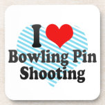 I love Bowling Pin Shooting Drink Coaster