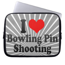I love Bowling Pin Shooting Laptop Sleeve