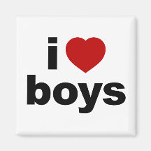 I Love Boys Magnet