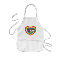 I love Brian. I love you Brian. Heart Aprons