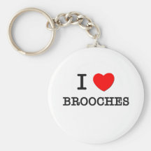 I Love Brooches Key Chains