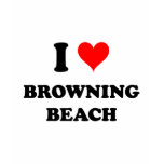 I Love Browning Beach t-shirts
