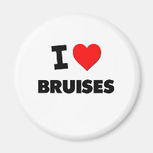 I Love Bruises Fridge Magnet