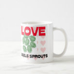 I Love Brussels Sprouts Coffee Mugs