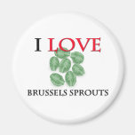I Love Brussels Sprouts Fridge Magnets