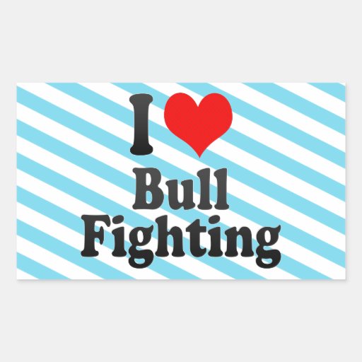 I love Bull Fighting Stickers