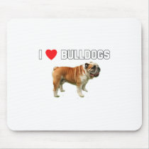 I Love Bulldogs Mousepads