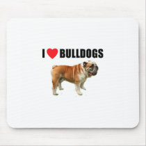 I Love Bulldogs Mouse Pad