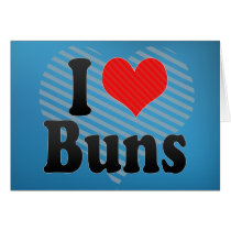 I Love Buns Greeting Card