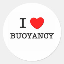 I Love Buoyancy Round Sticker