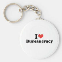 I LOVE BUREAUCRACY - .png Keychains
