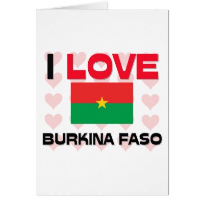 I Love Burkina Faso Greeting Cards by tshirtshirts