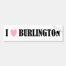 I LOVE BURLINGTON BUMPER STICKER