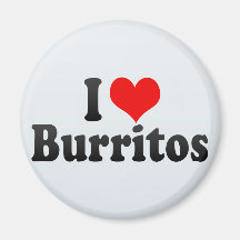 I Love Burritos Refrigerator Magnet