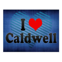 I Love Caldwell, United States Post Card