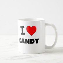 I love Candy Coffee Mugs
