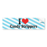 I Love Candy Strippers bumper stickers