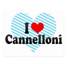 I Love Cannelloni Post Card
