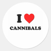 I love Cannibals Round Stickers