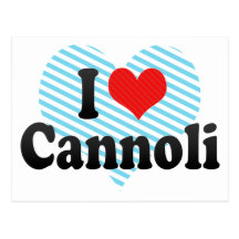 I Love Cannoli Postcard